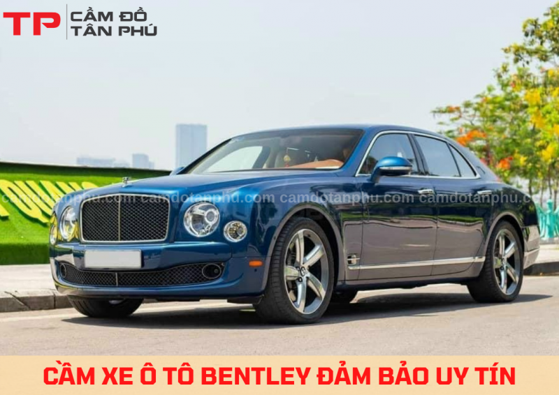 Cầm xe ô tô Bentley uy tín