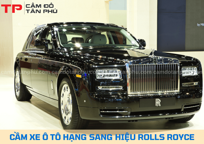 Cầm xe ô tô Rolls Royce uy tín lãi suất thấp