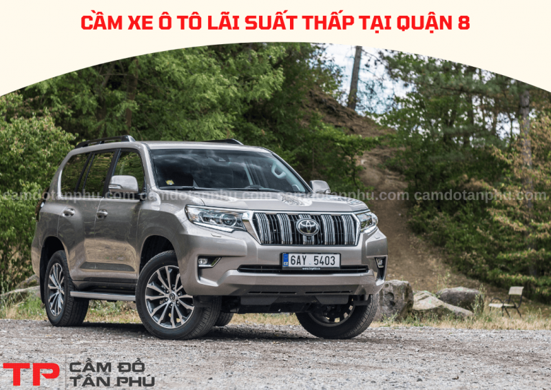 Cầm xe ô tô tại Quận 8 giá cao