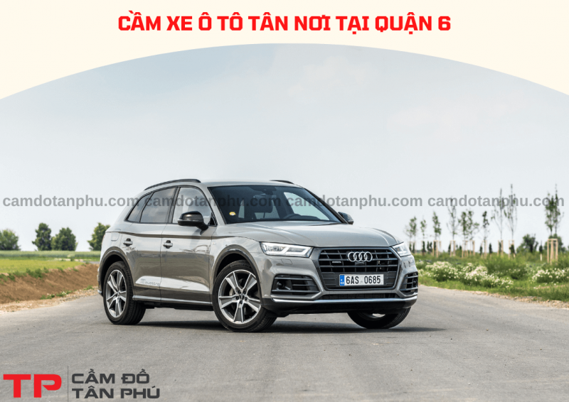 Cầm xe ô tô tận nơi tại Quận 6