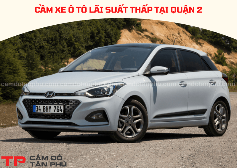 Cầm xe ô tô uy tín tại Quận 2