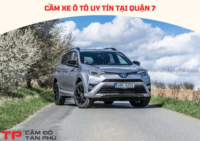 Cầm xe ô tô uy tín tại Quận 7