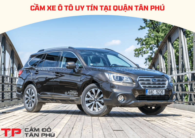 Cầm xe ô tô tại Quận Tân Phú lãi suất thấp